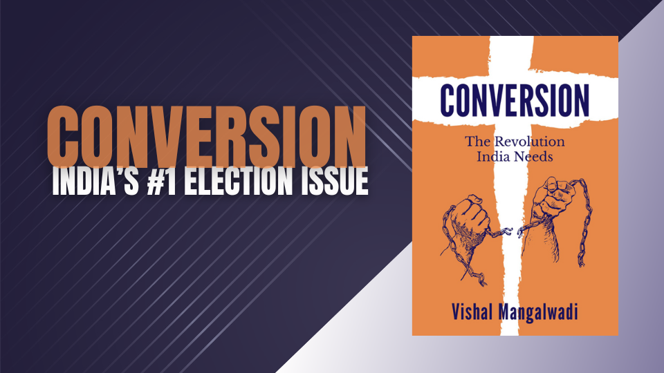 Vishal Mangalwadi on Conversion: India's election issue